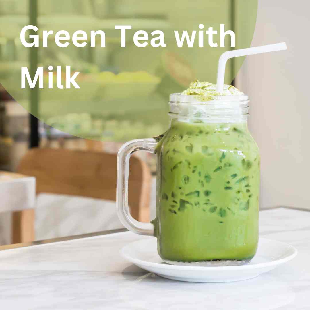 Green Tea With Milk